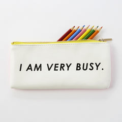 I Am Very Busy Pouch