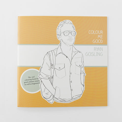 Color Me Good - Ryan Gosling