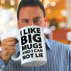I Like Big Mugs